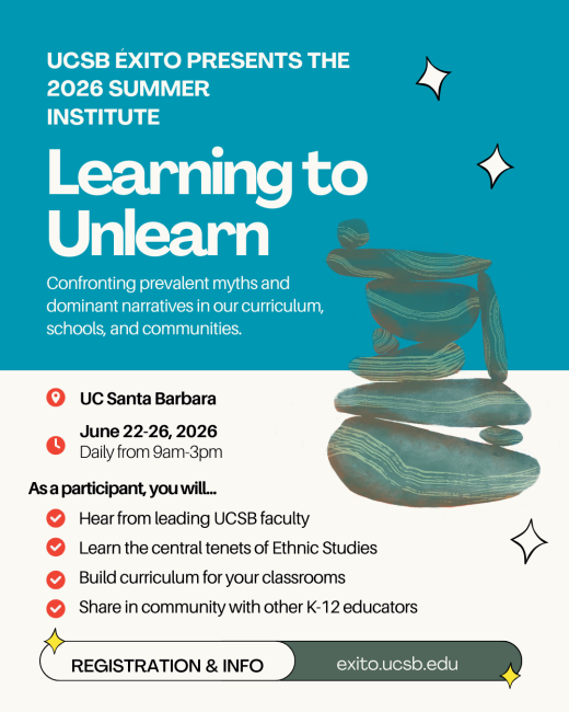 A blue flyer with balancing rocks featuring information about the 2026 EXITO Summer Institute, "Learning to Unlearn." Information includes the location of the institute (UCSB), the dates (June 22-26), and bullet points about what participants will learn at the institute.